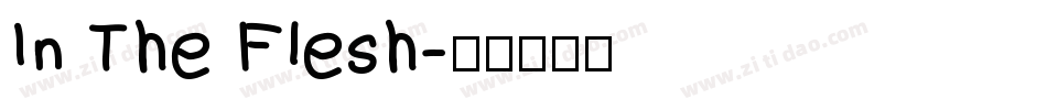 In The Flesh字体转换